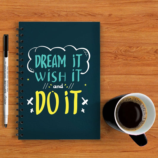 Dream It Wish It Reusable Notebook